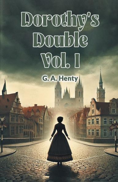 Dorothy's Double Vol. I