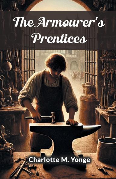 The Armourer's Prentices
