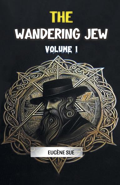 The Wandering Jew Volume 1