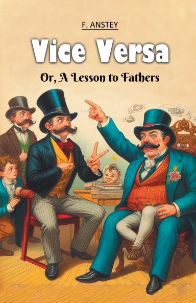Vice Versa Or A Lesson to Fathers
