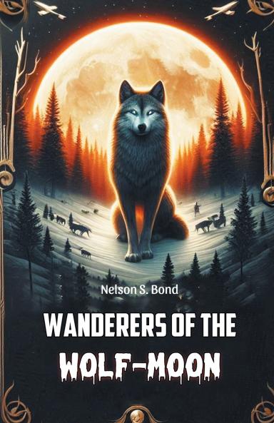 Wanderers of the Wolf-Moon