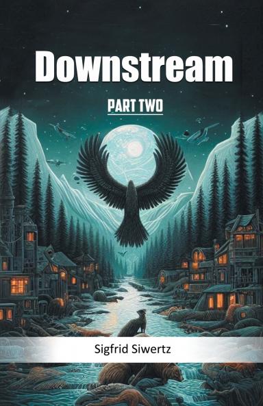 Downstream Part Two