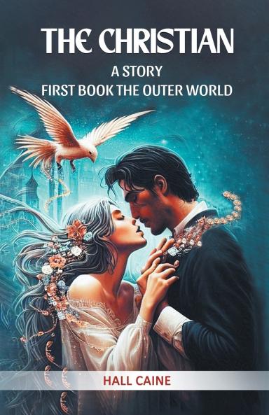 The Christian A Story First Book The Outer World