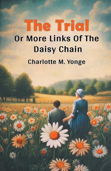 The Trial Or More Links Of The Daisy Chain