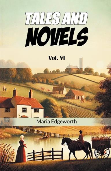 Tales And Novels Vol. VI