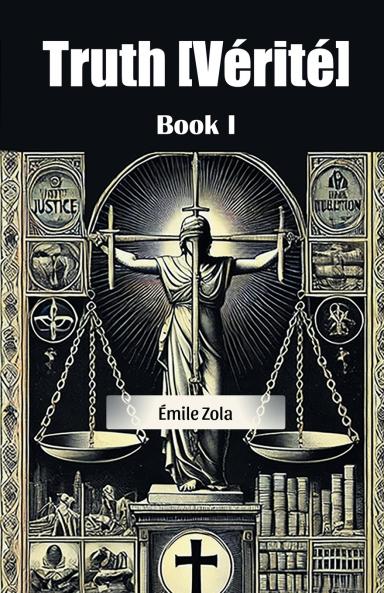 Truth [Verite] Book I