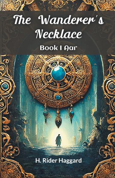 The Wanderer's Necklace Book I AAR