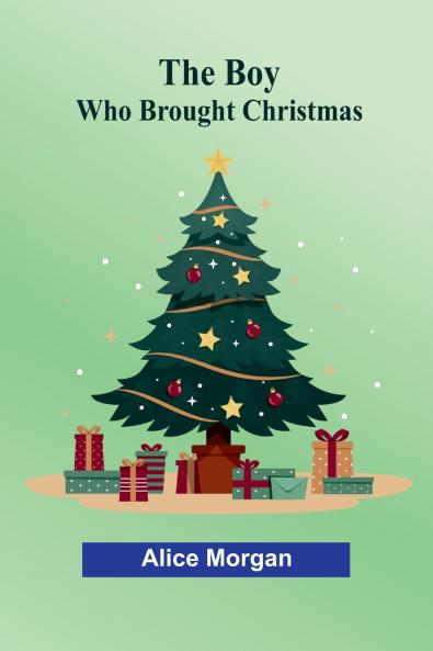 The Boy Who Brought Christmas