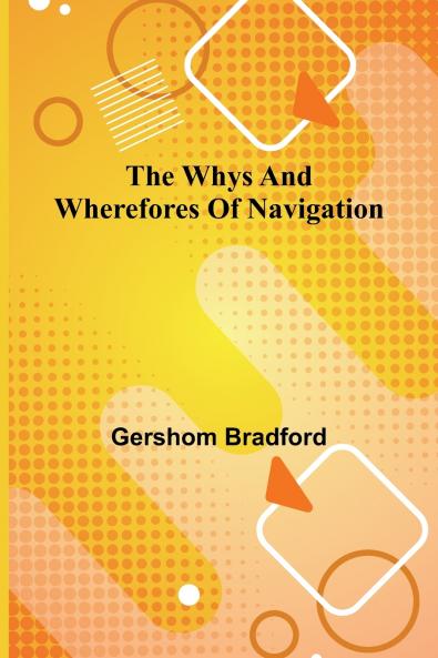 The whys and wherefores of navigation