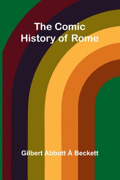 The Comic History Of Rome