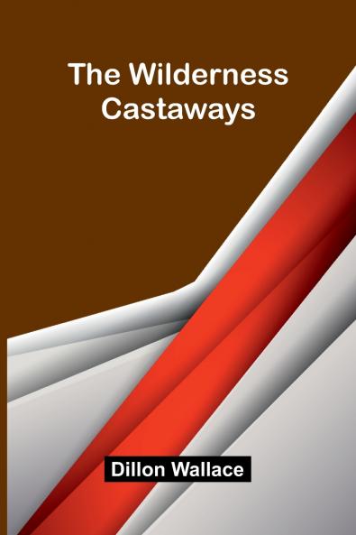 The Wilderness Castaways