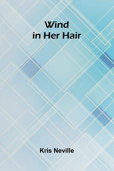 Wind in Her Hair