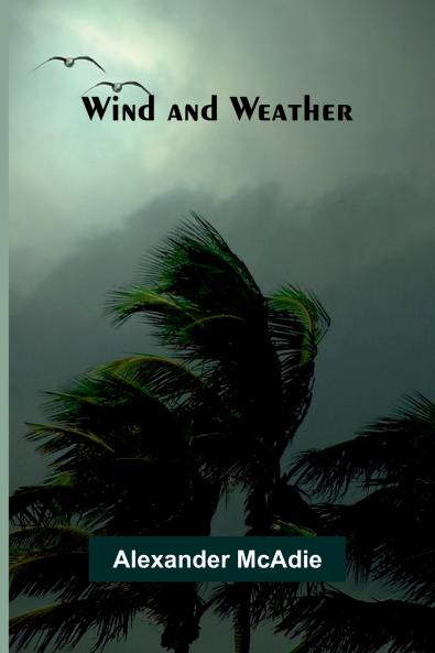 Wind and Weather