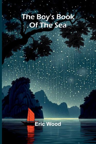 The Boy'S Book Of The Sea