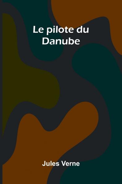Le pilote du Danube