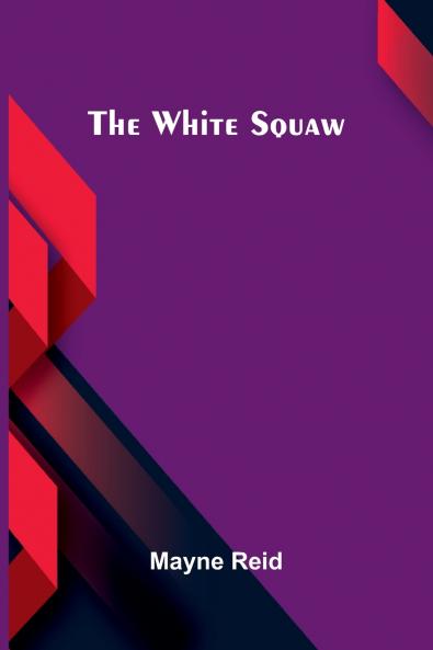 The White Squaw