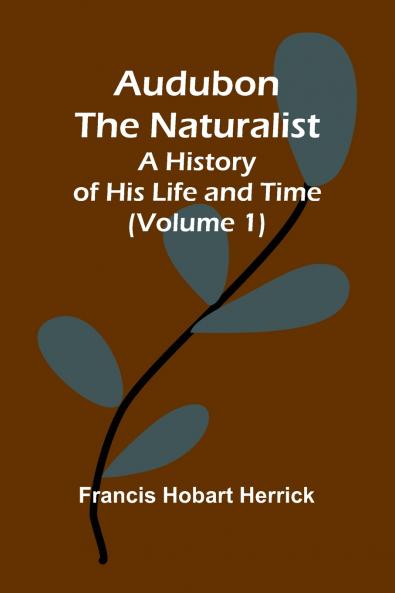 Audubon The Naturalist