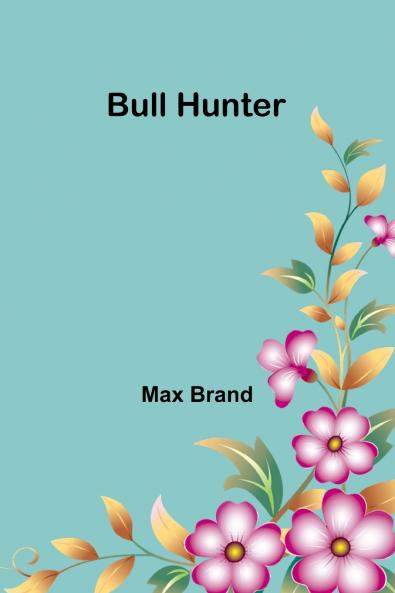 Bull Hunter