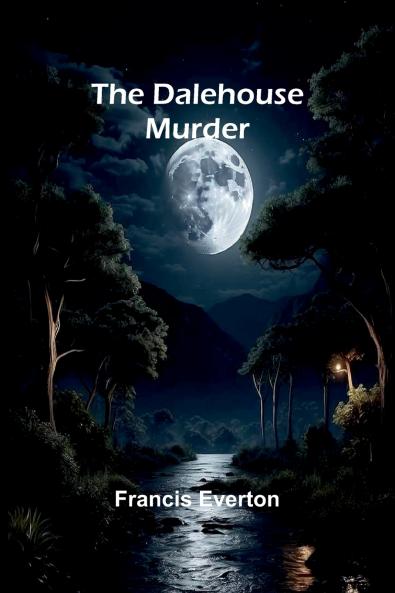 The Dalehouse Murder