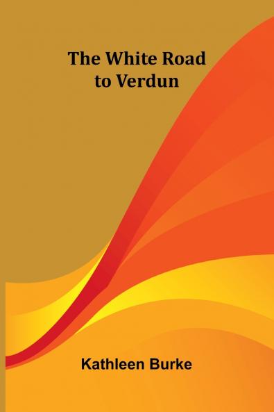 The White Road to Verdun