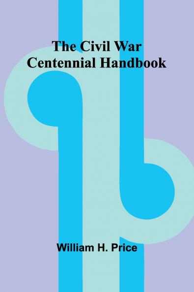 The Civil War Centennial Handbook