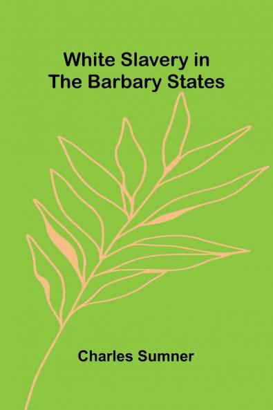 White Slavery in the Barbary States
