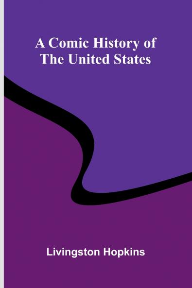 A Comic History Of The United States