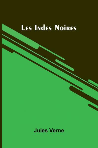 Les Indes Noires