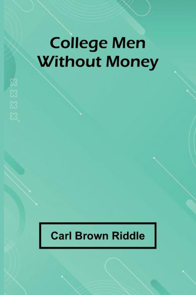 College Men Without Money