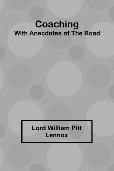 Coaching With Anecdotes Of The Road