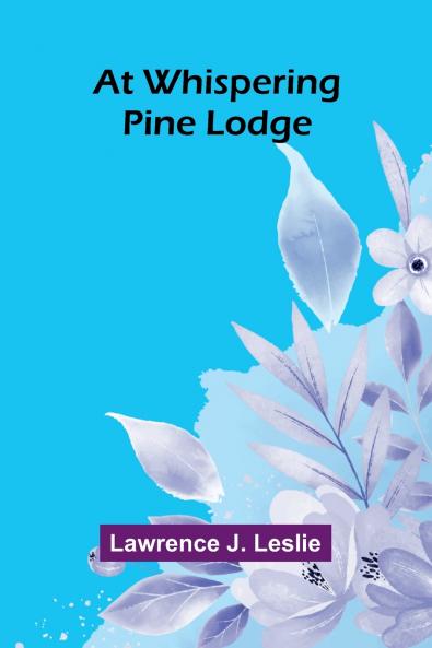 At Whispering Pine Lodge