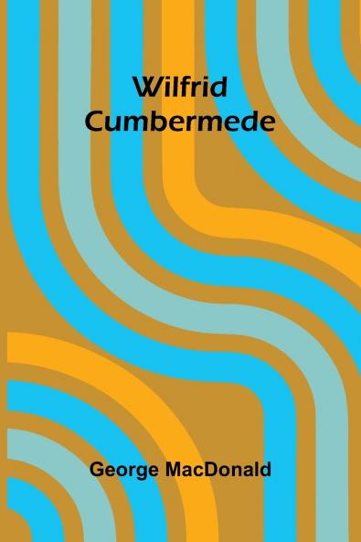 Wilfrid Cumbermede