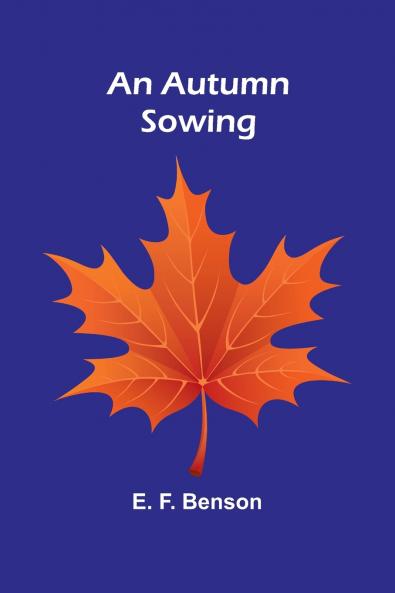 An Autumn Sowing