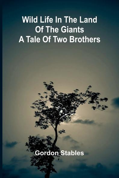 Wild Life in the Land of the Giants