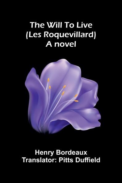 The will to live (Les Roquevillard)