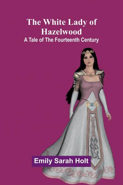 The White Lady of Hazelwood