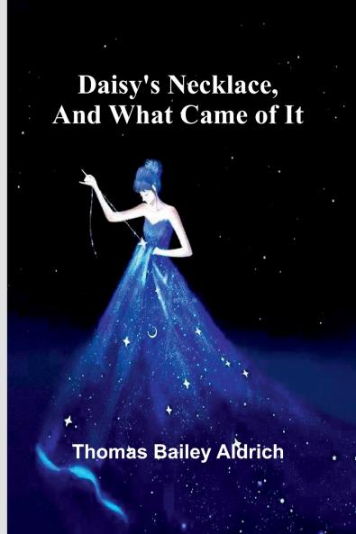 Daisy'S Necklace And What Came Of It