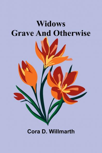 Widows grave and otherwise
