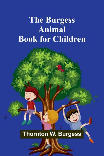 The Burgess Animal Book For Children