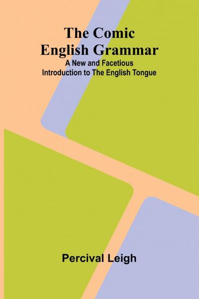 The Comic English Grammar