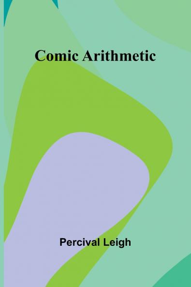 Comic Arithmetic