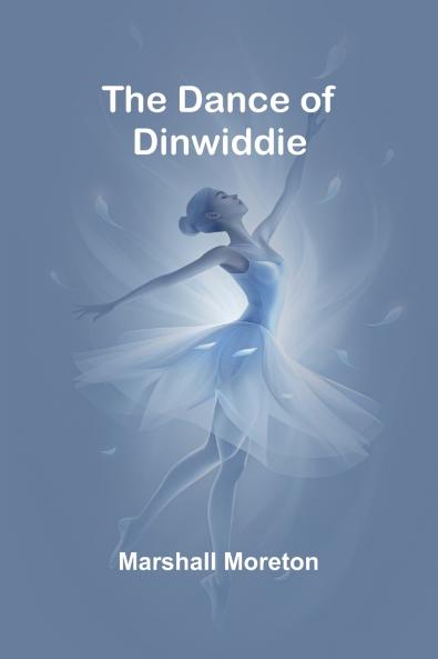 The Dance Of Dinwiddie
