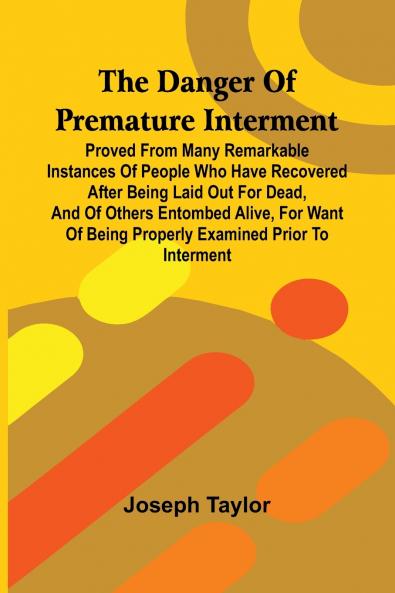 The Danger Of Premature Interment