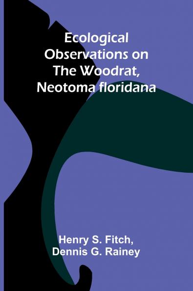 Ecological Observations On The Woodrat Neotoma Floridana
