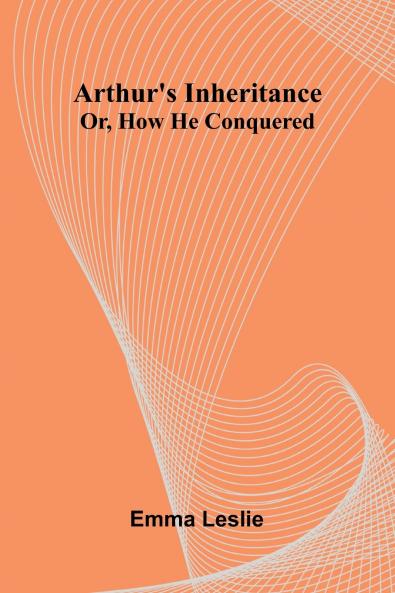 Arthur'S Inheritance