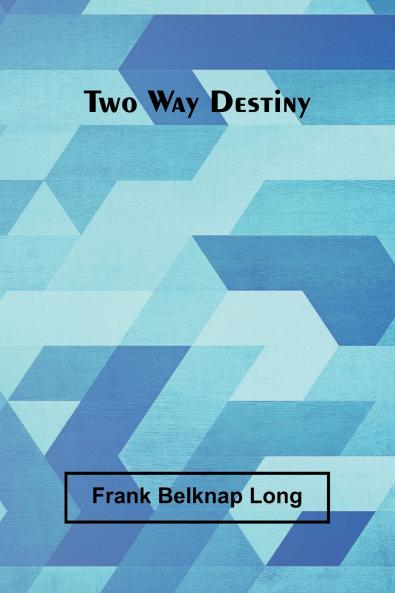 Two Way Destiny