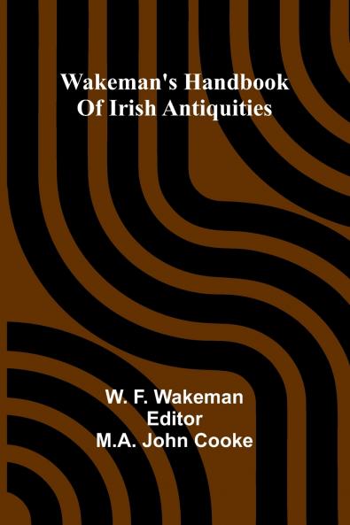 Wakeman's handbook of Irish antiquities
