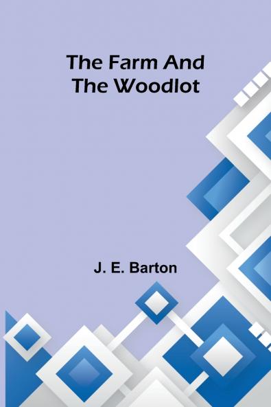 The farm and the woodlot