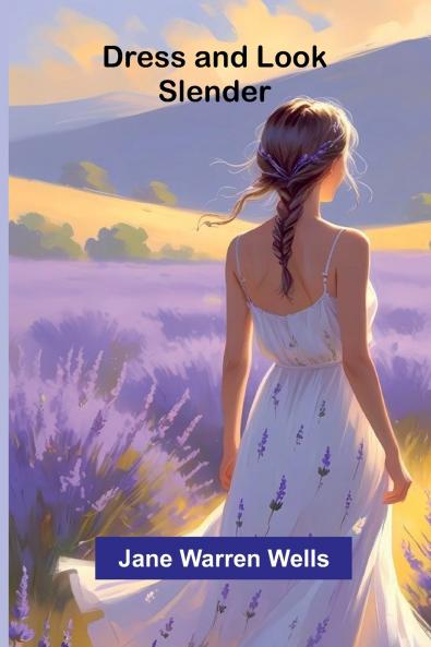 Dress and Look Slender