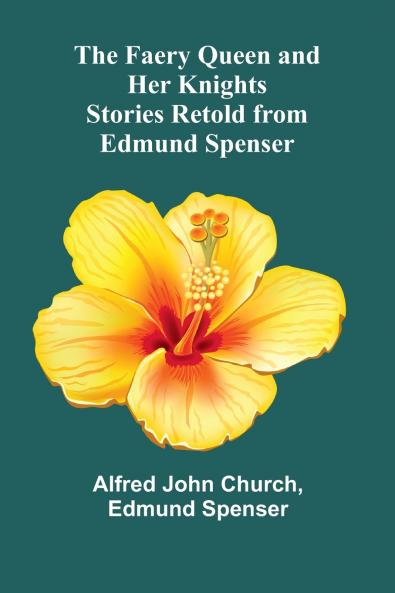 The Faery Queen and Her Knights